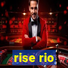 rise rio